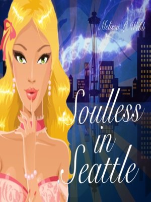cover image of Soulless in Seattle (Maxie Duncan book 2)